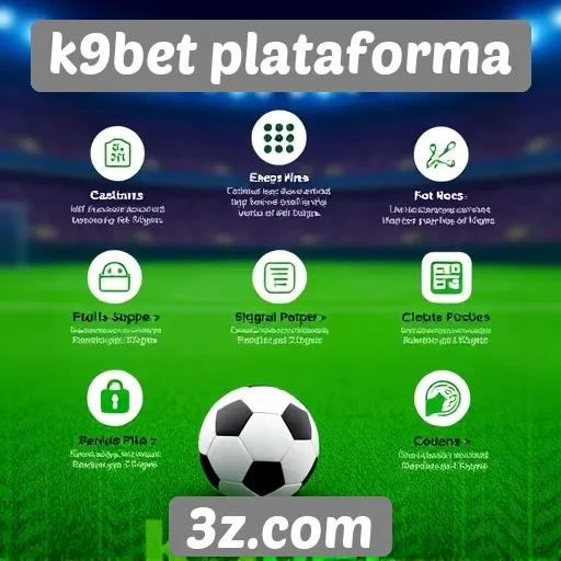 k9bet plataforma : Visão geral das funcionalidades da plataforma k9bet